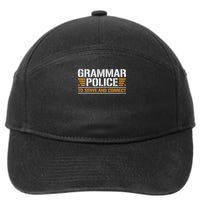 Grammar Police To Serve And Correct, Teachers Grammar 7-Panel Snapback Hat