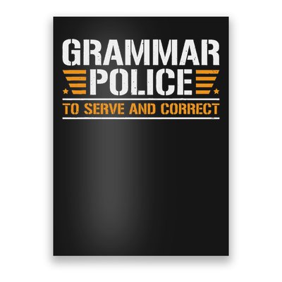Grammar Police To Serve And Correct, Teachers Grammar Poster