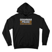 Grammar Police To Serve And Correct, Teachers Grammar Tall Hoodie