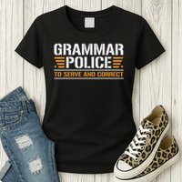 Grammar Police To Serve And Correct, Teachers Grammar Womens T-Shirt