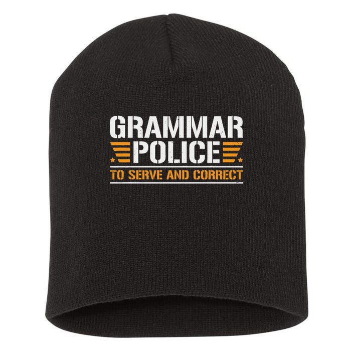 Grammar Police To Serve And Correct, Teachers Grammar Short Acrylic Beanie