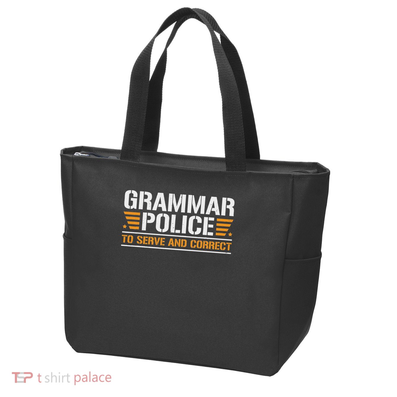 Grammar Police To Serve And Correct, Teachers Grammar Zip Tote Bag