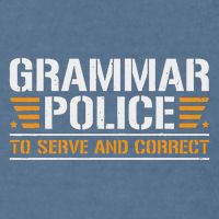 Grammar Police To Serve And Correct, Teachers Grammar Garment-Dyed Sweatshirt