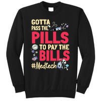 Gotta Pass The Pills To Pay The Bill Med Tech Sweatshirt