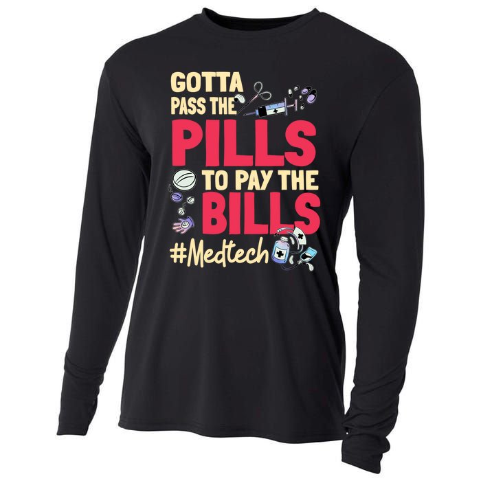 Gotta Pass The Pills To Pay The Bill Med Tech Cooling Performance Long Sleeve Crew