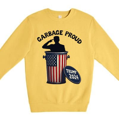 Garbage Proud To Be Garbage Vote Trump Supporters Premium Crewneck Sweatshirt