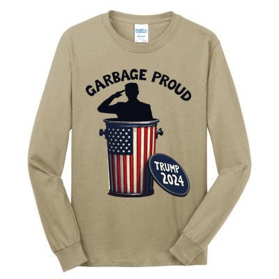 Garbage Proud To Be Garbage Vote Trump Supporters Tall Long Sleeve T-Shirt