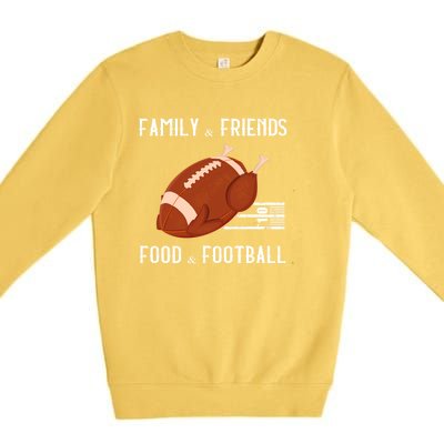 Gobble Player Turkey Gift Football Thanksgiving Turkey Gift Premium Crewneck Sweatshirt