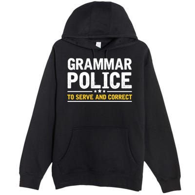 Grammar Police To Serve And Correct Funny Costume Idea Gift Premium Pullover Hoodie