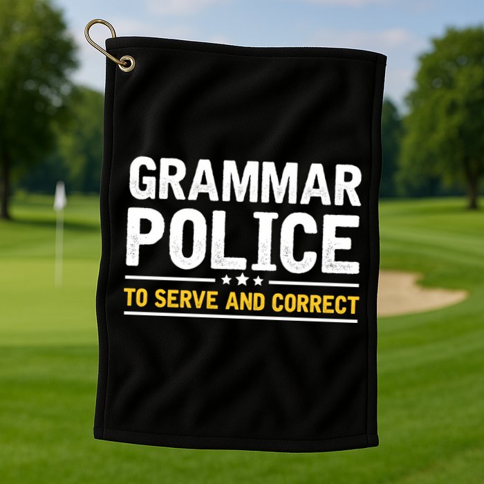 Grammar Police To Serve And Correct Funny Costume Idea Gift Golf Towel