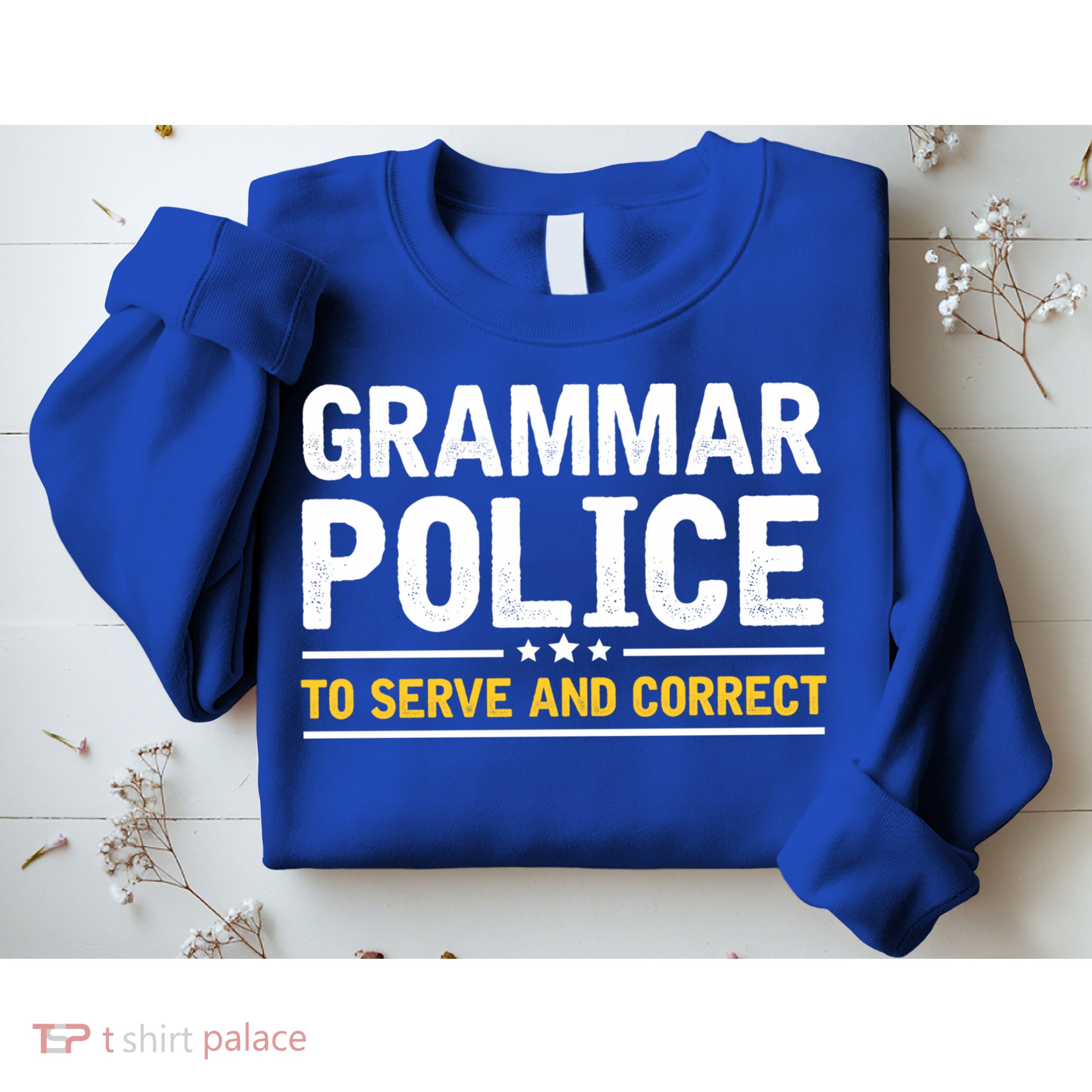Grammar Police To Serve And Correct Funny Costume Idea Gift Sweatshirt