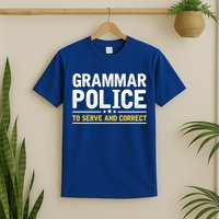 Grammar Police To Serve And Correct Funny Costume Idea Gift T-Shirt