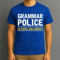 Grammar Police To Serve And Correct Funny Costume Idea Gift T-Shirt