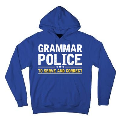 Grammar Police To Serve And Correct Funny Costume Idea Gift Tall Hoodie