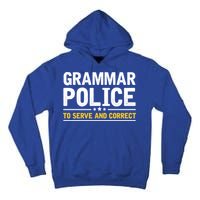 Grammar Police To Serve And Correct Funny Costume Idea Gift Tall Hoodie
