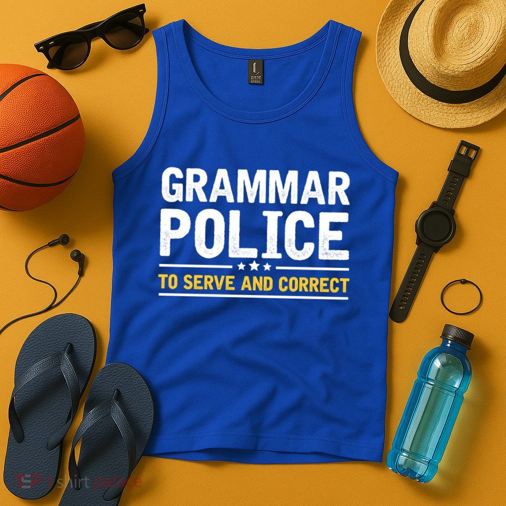 Grammar Police To Serve And Correct Funny Costume Idea Gift Tank Top