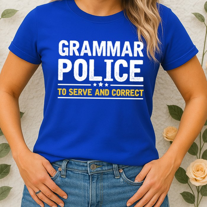 Grammar Police To Serve And Correct Funny Costume Idea Gift Womens T-Shirt