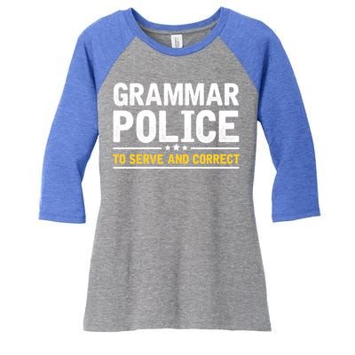 Grammar Police To Serve And Correct Funny Costume Idea Gift Women's Tri-Blend 3/4-Sleeve Raglan Shirt