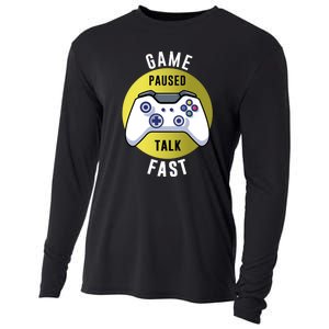 Game Paused Talk Fast Funny Video Game Player Gaming Quote Gift Cooling Performance Long Sleeve Crew