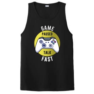 Game Paused Talk Fast Funny Video Game Player Gaming Quote Gift PosiCharge Competitor Tank