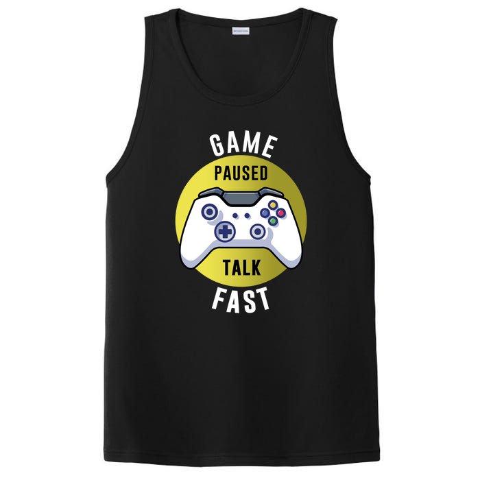 Game Paused Talk Fast Funny Video Game Player Gaming Quote Gift PosiCharge Competitor Tank