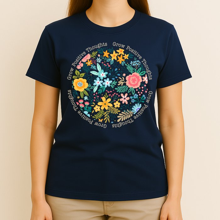 Grow Positive Thoughts Floral Flowers Emblem T-Shirt
