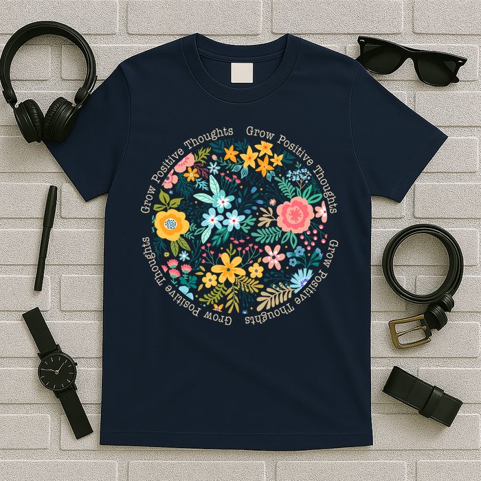 Grow Positive Thoughts Floral Flowers Emblem T-Shirt