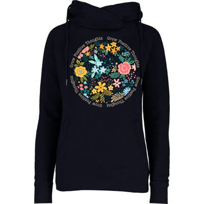 Grow Positive Thoughts Floral Flowers Emblem Womens Funnel Neck Pullover Hood