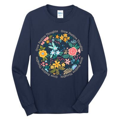 Grow Positive Thoughts Floral Flowers Emblem Tall Long Sleeve T-Shirt