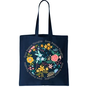 Grow Positive Thoughts Floral Flowers Emblem Tote Bag