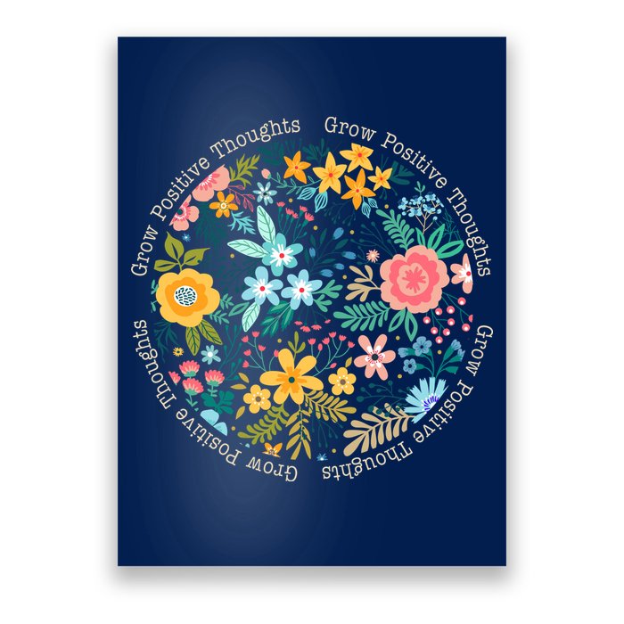 Grow Positive Thoughts Floral Flowers Emblem Poster