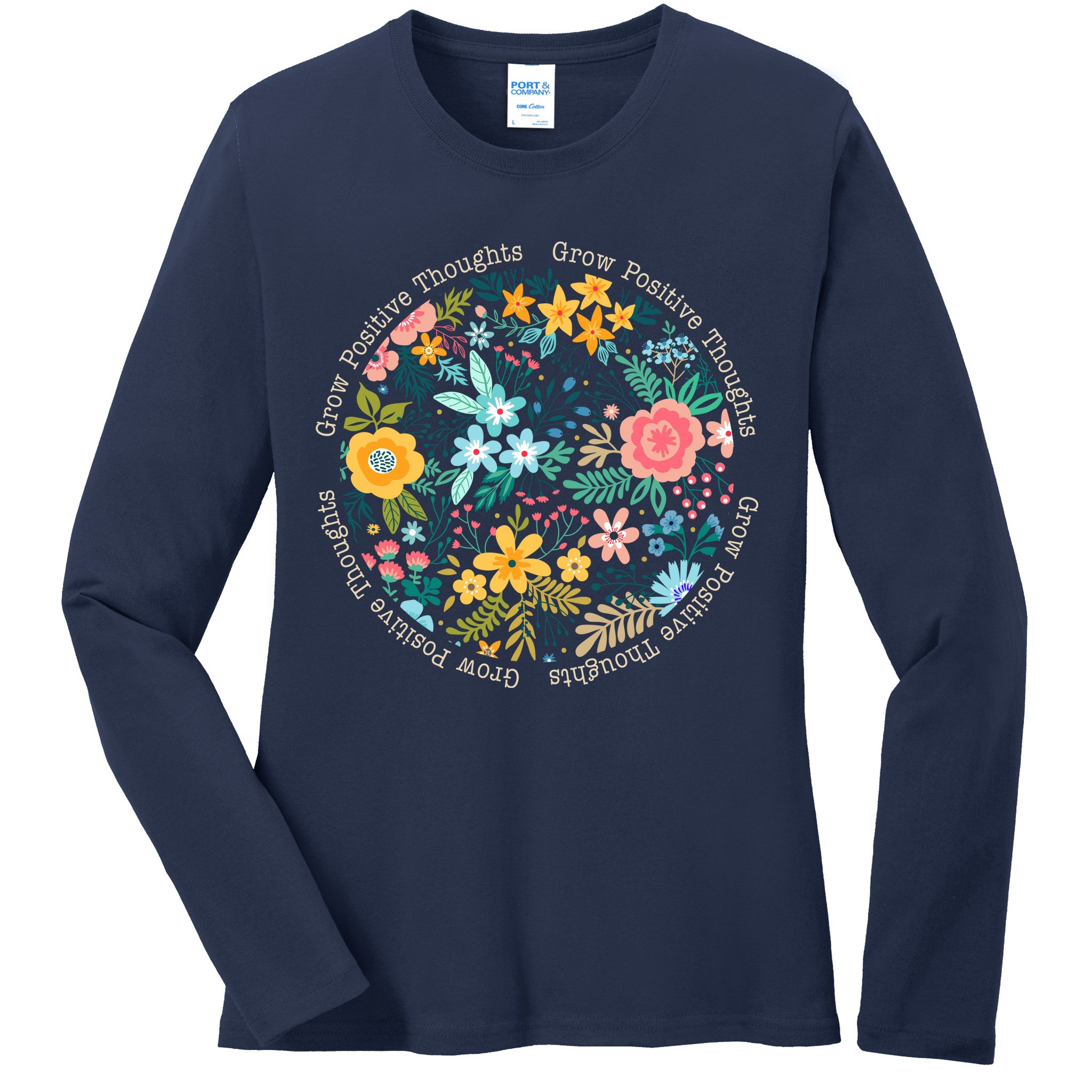 Grow Positive Thoughts Floral Flowers Emblem Ladies Long Sleeve Shirt