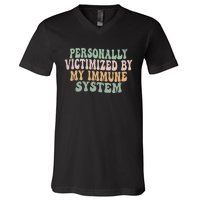 Groovy Personally Victimized By My Immune System V-Neck T-Shirt