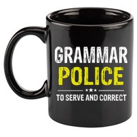 Grammar Police Wo And Funny Costume Idea 11oz C Handle Ceramic Mug