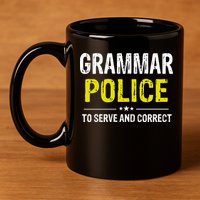 Grammar Police Wo And Funny Costume Idea 11oz C Handle Ceramic Mug