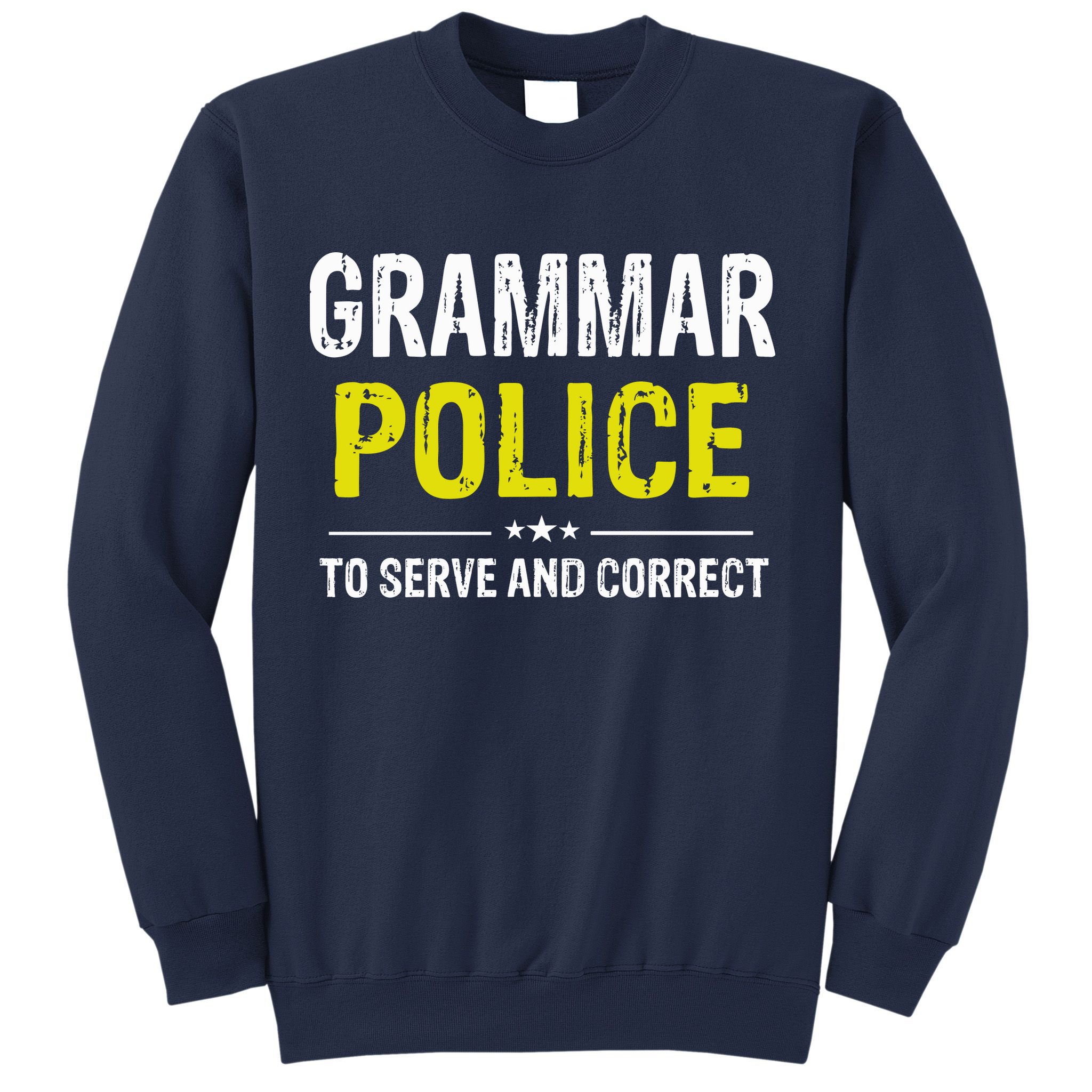 Grammar Police Wo And Funny Costume Idea Sweatshirt