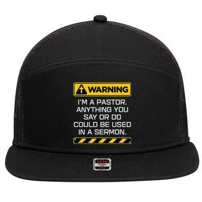 Gift Pastor Warning I Might Put You In A Sermon 7 Panel Mesh Trucker Snapback Hat