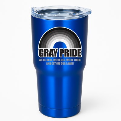 Gray Pride We're Here We're Old And Get Off Our Lawn Tumbler