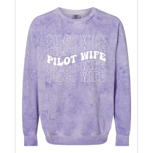 Groovy Pilot Wife Of A Pilot Wife Airplane Pilot Wife Funny Gift Colorblast Crewneck Sweatshirt