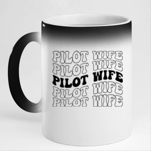 Groovy Pilot Wife Of A Pilot Wife Airplane Pilot Wife Funny Gift 11oz Black Color Changing Mug