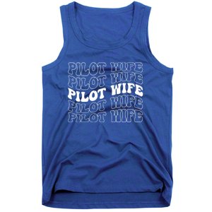 Groovy Pilot Wife Of A Pilot Wife Airplane Pilot Wife Funny Gift Tank Top