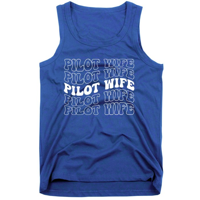 Groovy Pilot Wife Of A Pilot Wife Airplane Pilot Wife Funny Gift Tank Top