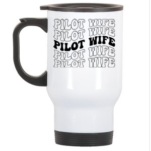 Groovy Pilot Wife Of A Pilot Wife Airplane Pilot Wife Funny Gift Stainless Steel Travel Mug