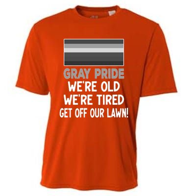 Gray Pride. Were Old Were Tired. Get Off Our Lawn! Cooling Performance Crew T-Shirt