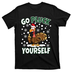 Go Pluck Yourself Turkey Christmas T-Shirt