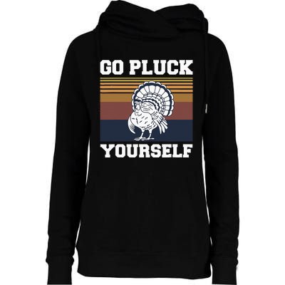 Go Pluck Yourself Pun For A Turkey Cook Lover Womens Funnel Neck Pullover Hood