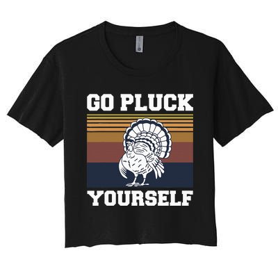 Go Pluck Yourself Pun For A Turkey Cook Lover Women's Crop Top Tee