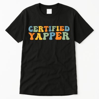 Groovy Professional Yapper Funny Joke For Certified Yapper Tall T-Shirt