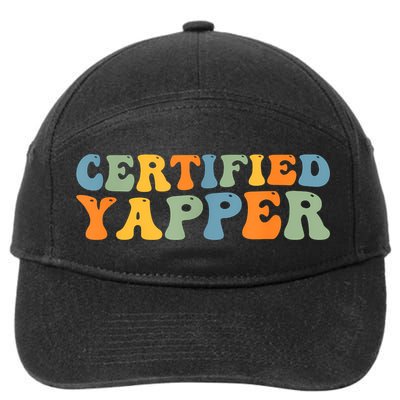 Groovy Professional Yapper Funny Joke For Certified Yapper 7-Panel Snapback Hat