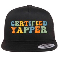 Groovy Professional Yapper Funny Joke For Certified Yapper Flat Bill Trucker Hat